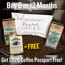Load image into Gallery viewer, Wisco-Roasted Coffee Subscription (Monthly)

